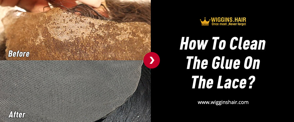 How To Clean The Glue On The Lace